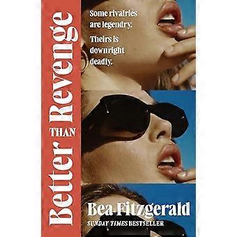 Better Than Revenge - Bea Fitzgerald