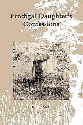 Prodigal Daughter's Confessions