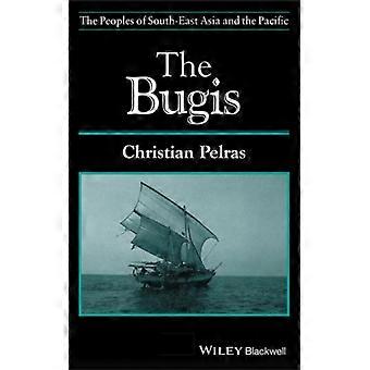 The Bugis - Christian Pelras - Innbundet - Engelsk bok - Historie