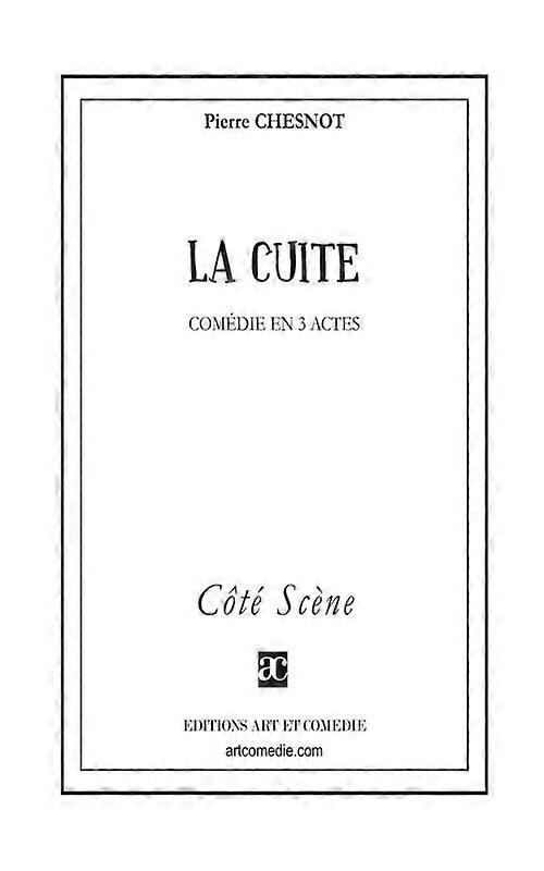 La Cuitecomdie En Trois Actes