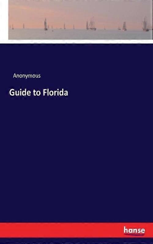 Guide To Florida