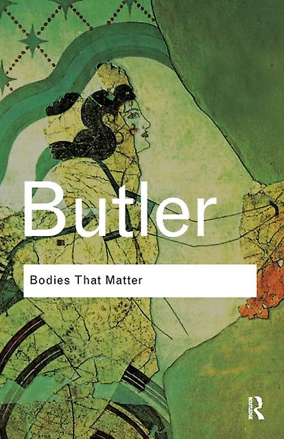 Bodies That Matter by Butler & Judith University of California & Berkeley & USA Paperback