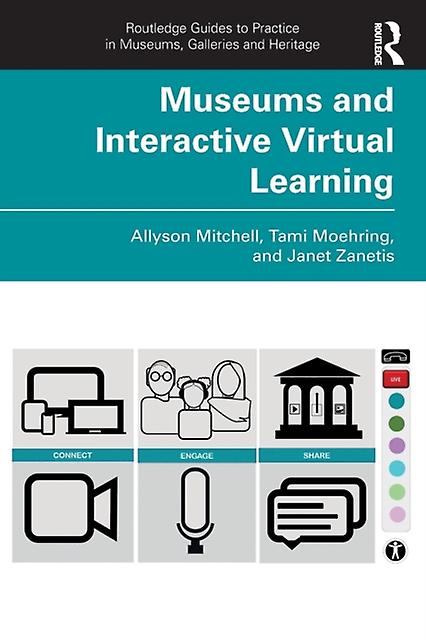Museums And Interactive Virtual Learning by Janet Zanetis Paperback
