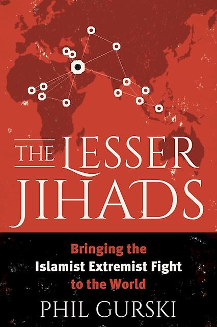 The Lesser Jihads by Phil Gurski Paperback Book