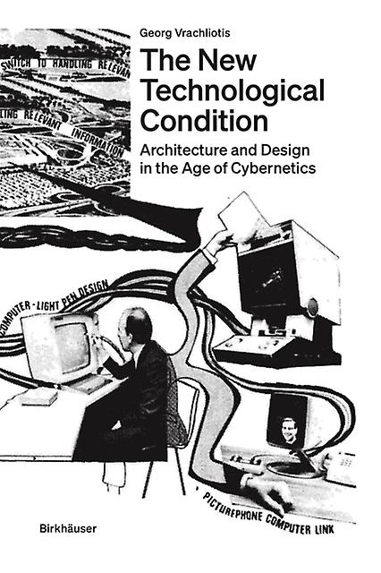 New Technological Condition by Georg Vrachliotis Paperback