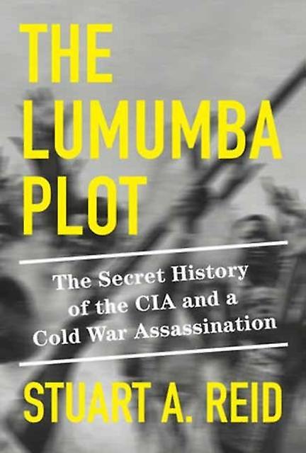 Lumumba Plot - Stuart A. Reid
