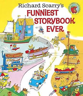 Richard Scarrys Funniest Storybook Ever by Richard Scarry Paperback Book