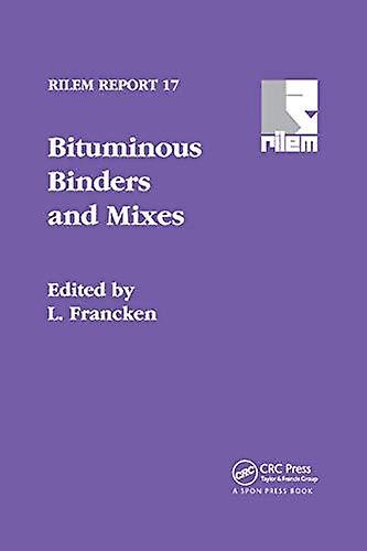 Bituminous Binders And Mixes by Taylor &amp Francis Ltd Paperback