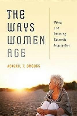 The Ways Women Age