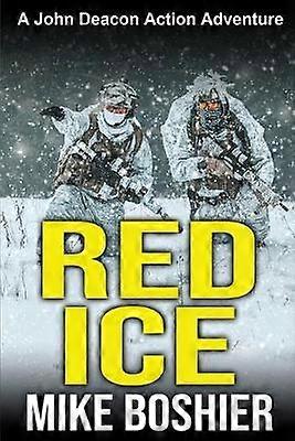 RED ICE A John Deacon Action Adventure