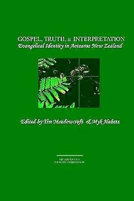 Evankeliumin totuus ja tulkinta