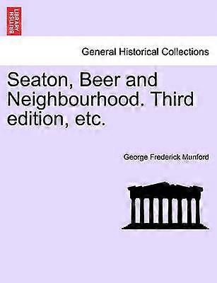 Seaton Beer and Neighbourhood Third edition etc