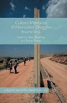 Cultural Memories of Nonviolent Struggles
