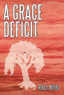 A Grace Deficit