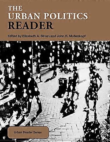 The Urban Politics Reader