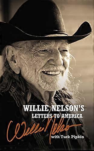 Willie Nelsons Letters to America