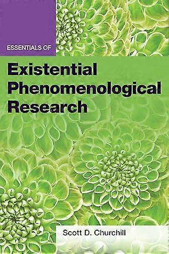Essentials of Existential Phenomenological Research