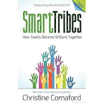 Smarttribes : Comment les équipes deviennent brillantes ensemble