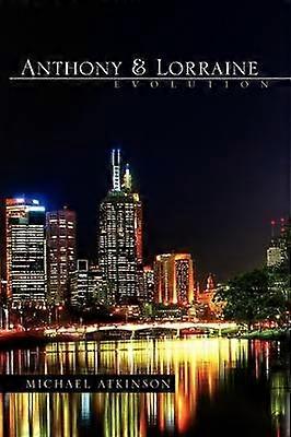 Anthony et Lorraine - Evolution