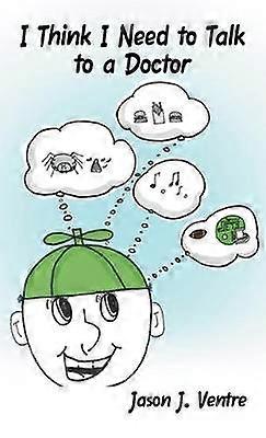 I Think I Need to Talk to a Doctor