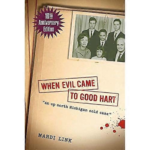 When Evil Came to Good Hart, 10th Anniversary Edition