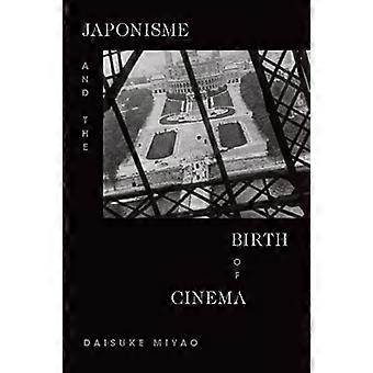 Japonisme and the Birth of Cinema