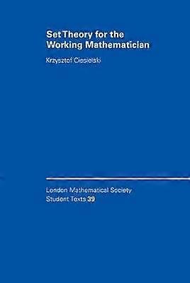Set Theory for the Working Mathematician