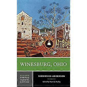 Winesburg, Ohio: een Norton Critical Edition (Norton Critical Editions)