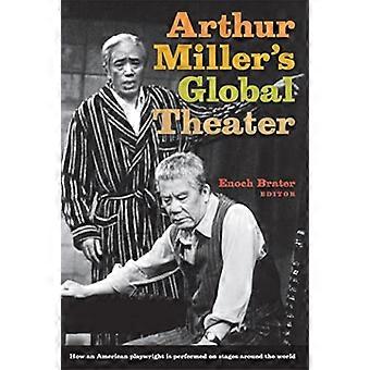 Arthur Miller's Global Theater
