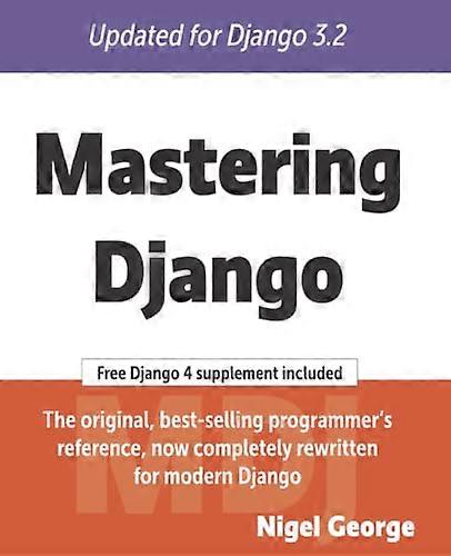 Mastering Django