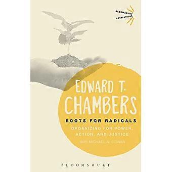 Des racines pour les radicaux : Organizing for Power, l’Action et la Justice (Bloomsbury révélations)