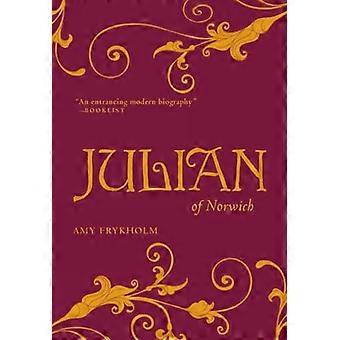 Julian de Norwich: una biografía contemplativa