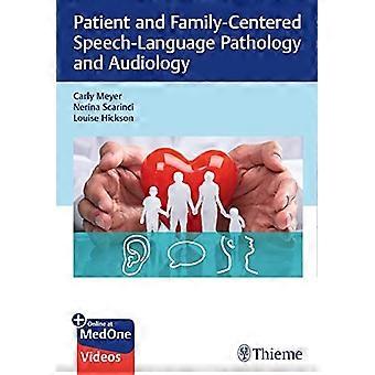 Patiënt en familiegerichte spraak-taalpathologie en audiologie