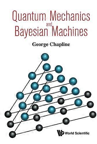 Quantum Mechanics and Bayesian Machines