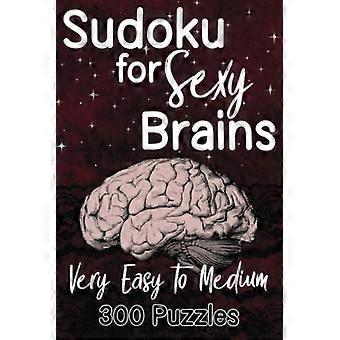 Sudoku für intelligente Köpfe – 300 Rätsel von sehr leicht bis mittelschwer mit Lösungen