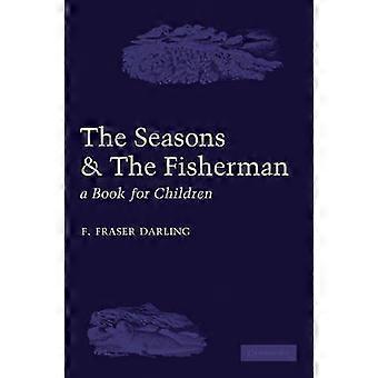 The Seasons And The Fisherman A Book For Children - F. Fraser Darling - Paperback - en Book