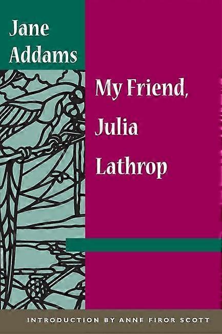 My Friend, Julia Lathrop