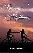 Dreams in a nightmare
