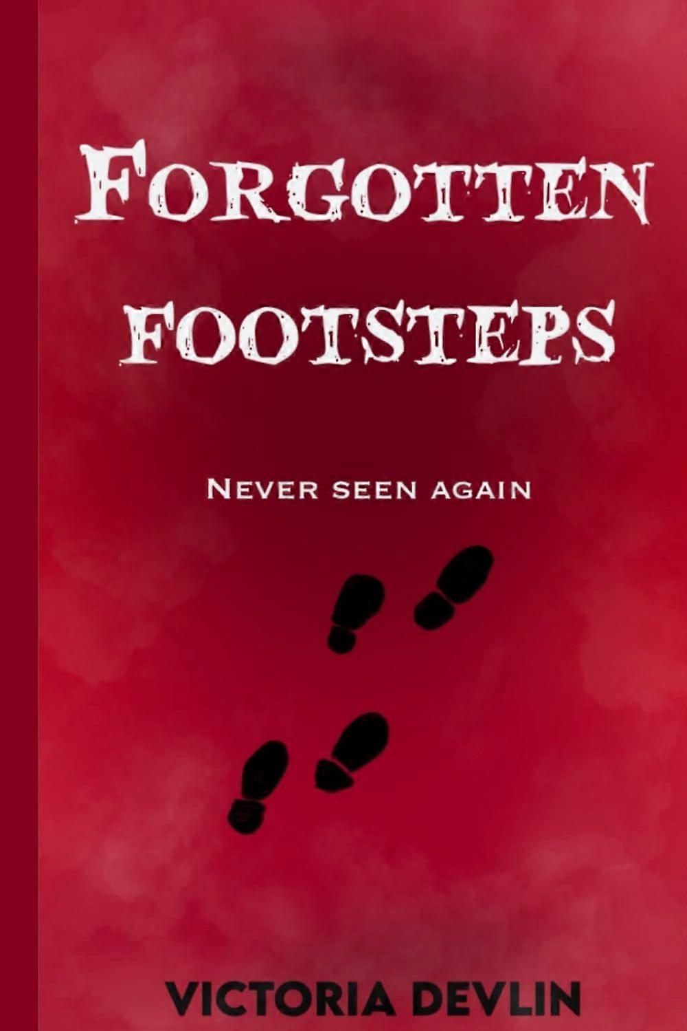 Forgotten footsteps incomplete version never seen again