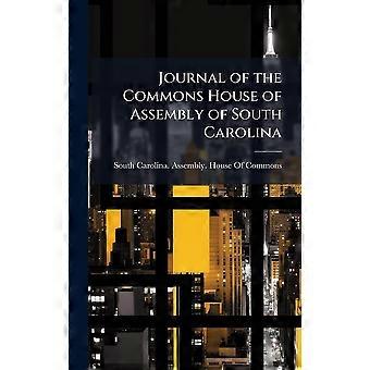 Journal of the commons house of assembly of south carolina
