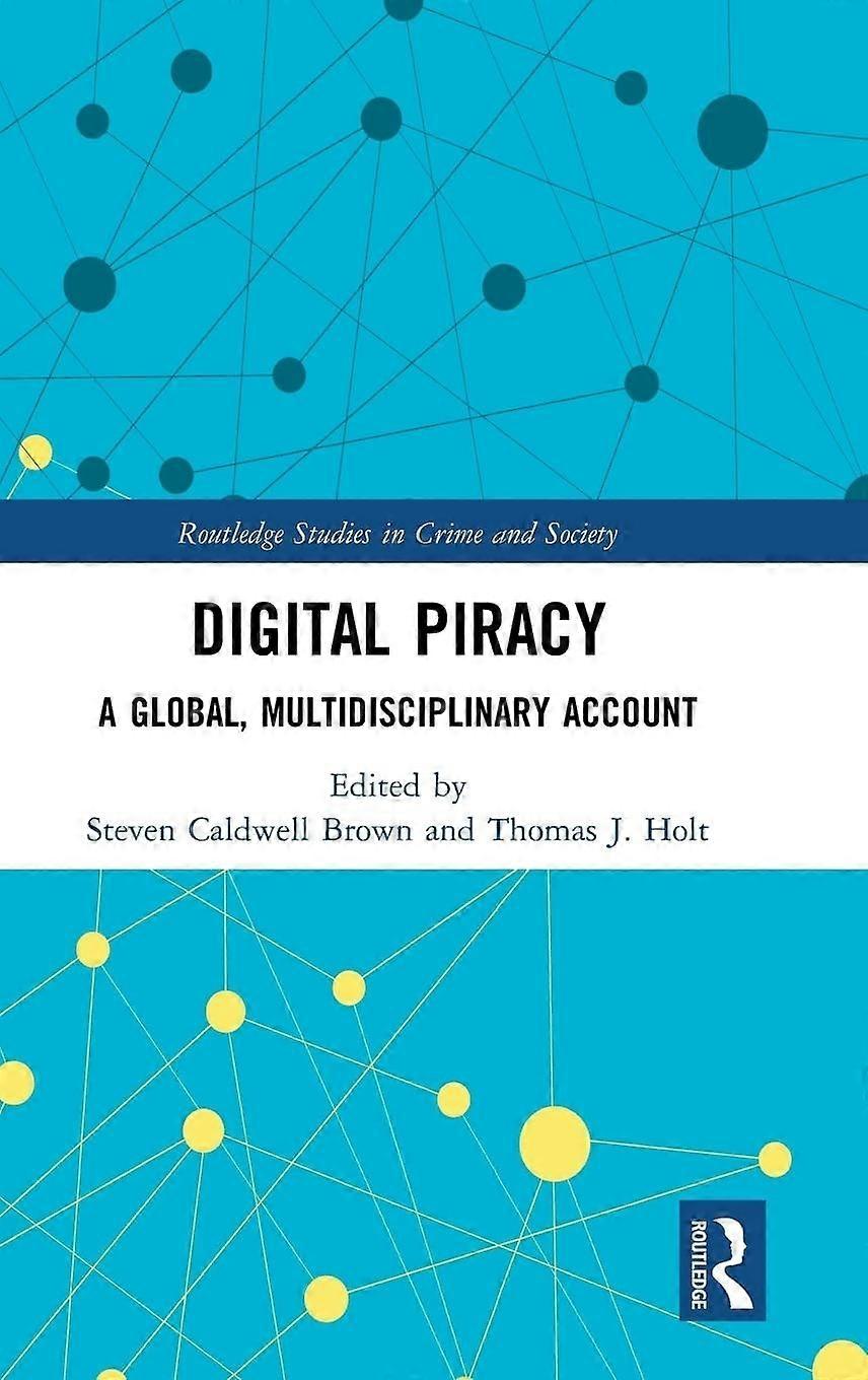 Digital piracy a global, multidisciplinary account
