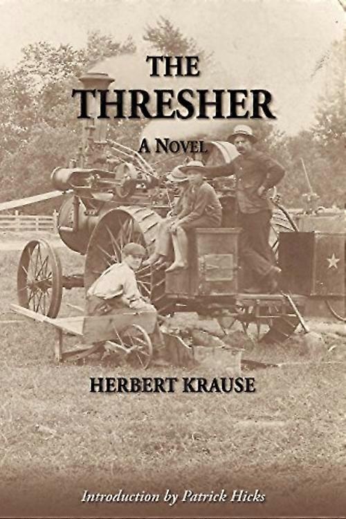 Thresher : avec une introduction de Patrick Hicks