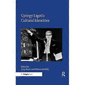 Gyrgy Ligeti's Cultural Identities