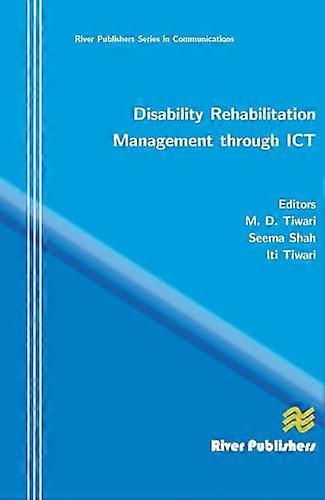Disability Rehabilitation Management Through ICT