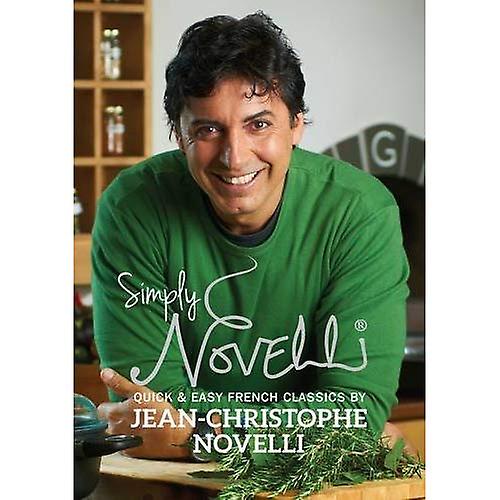 Simplement Novelli : Rapides et faciles classiques Français