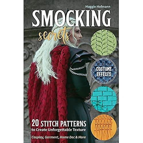 Smocking Secrets: 20 Stichmuster, um eine unvergessliche Textur zu schaffen; Cosplay, Kleidungsstück, Zuhause Deko & mehr