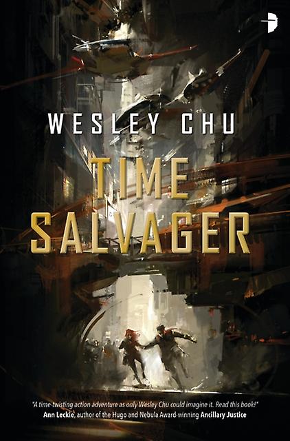Time Salvager - Wesley Chu
