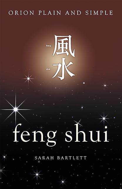 Feng Shui Orion Plain And Simple by Sarah Bartlett Paperback