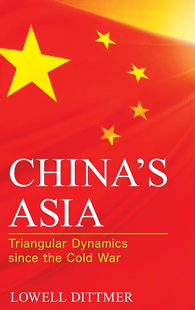 Chinas Asia by Lowell Dittmer Paperback Book
