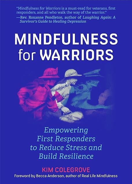 Mindfulness For Warriors by Kim Colegrove Paperback Book